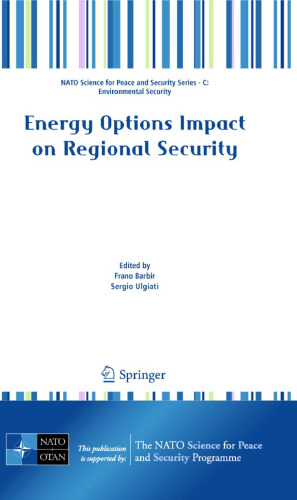 Energy Options Impact on Regional Security (NATO Science for Peace and Security Series C: Environmental Security)