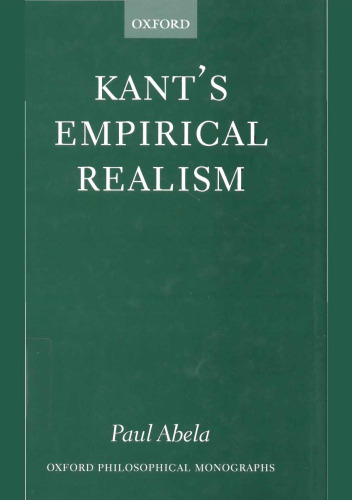 Kant's Empirical Realism (Oxford Philosophical Monographs)
