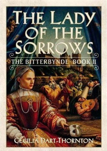 The Lady of the Sorrows (The Bitterbynde, Book 2)