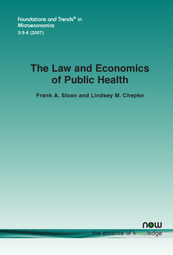 The Law and Economics of Public Health (Foundations and Trends in Microeconomics)