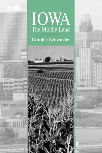 Iowa: The Middle Land