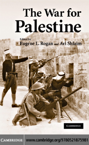 The War for Palestine: Rewriting the History of 1948