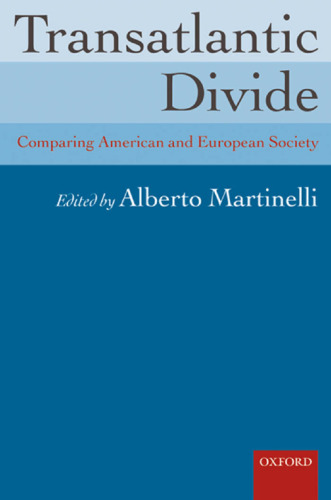 Transatlantic Divide: Comparing American and European Society