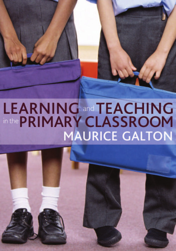 Learning and Teaching in the Primary Classroom