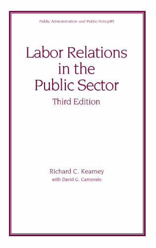 Labor Relations in the Public Sector, Third Edition (Public Administration and Public Policy)