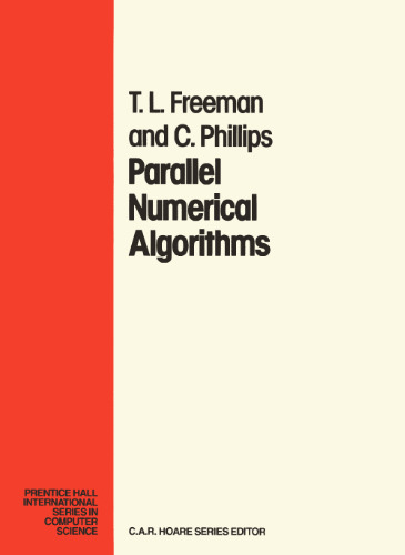 Parallel Numerical Algorithms (Prentice-Hall International Series in Computer Science)