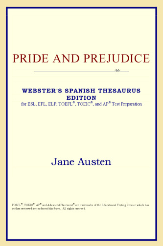 Pride and Prejudice (Webster's Spanish Thesaurus Edition)