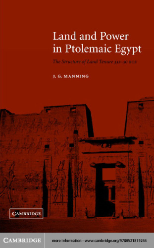 Land and Power in Ptolemaic Egypt: The Structure of Land Tenure