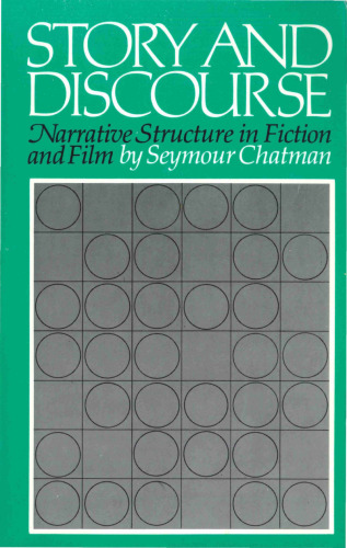 Story and Discourse: Narrative Structure in Fiction and Film