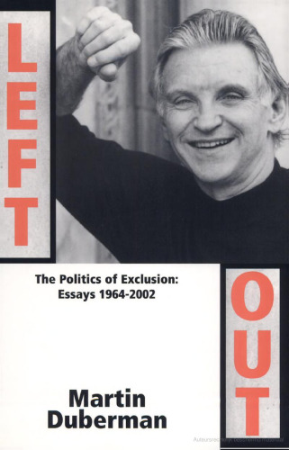 Left Out: The Politics of Exclusion: Essays 1964-2002