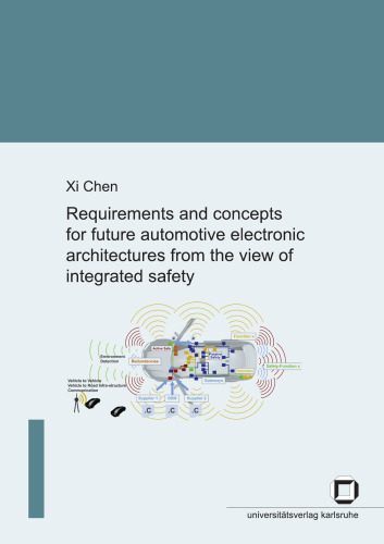 Requirements and concepts for future automotive electronic architectures from the view of integrated safety