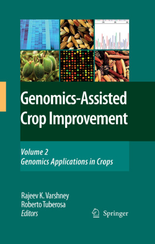 Genomics-Assisted Crop Improvement: Vol 2: Genomics Applications in Crops