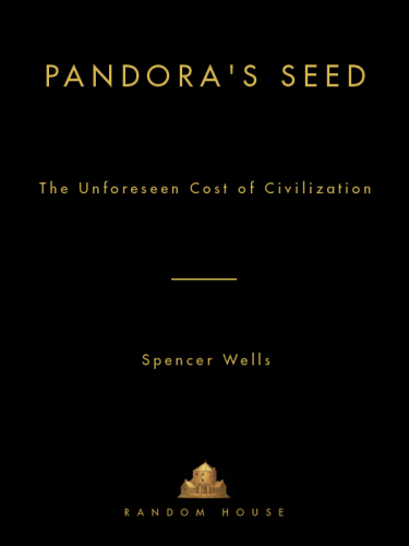 Pandora's Seed: The Unforeseen Cost of Civilization