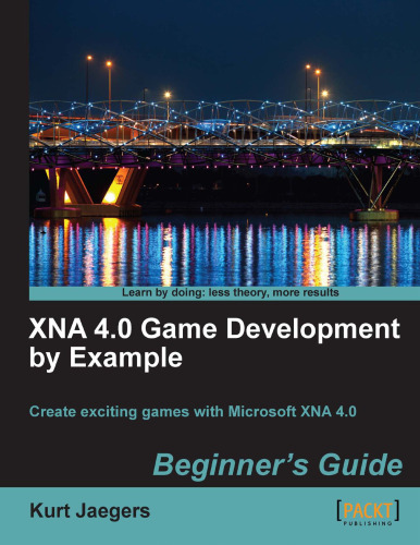 XNA 4.0 Game Development by Example: Beginner's Guide