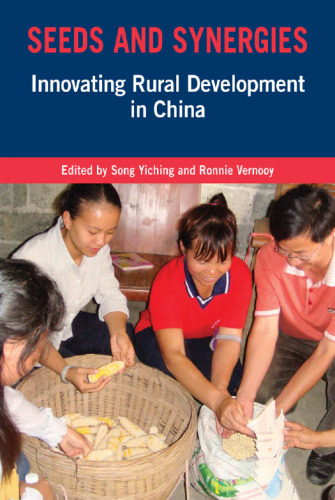 Seeds and Synergies: Innovating Rural Development in China