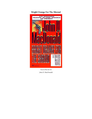 Bright Orange for the Shroud (Travis McGee Mysteries 06)