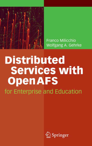 Distributed Services with OpenAFS for Enterprise and Education