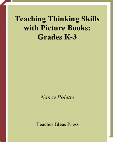 Teaching Thinking Skills with Picture Books, K-3