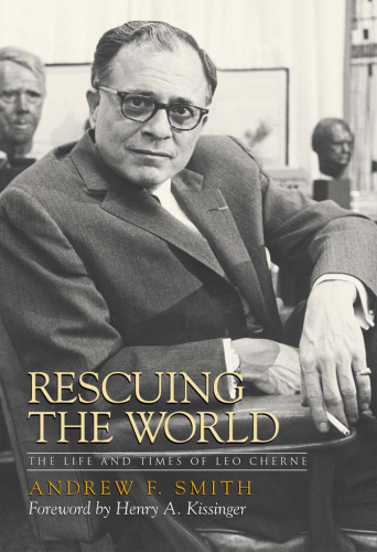 Rescuing the World: The Life and Times of Leo Cherne