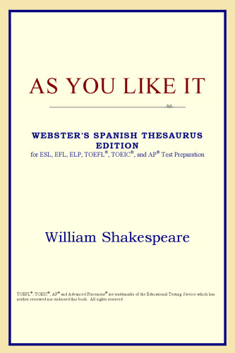 As You Like It (Webster's Spanish Thesaurus Edition)
