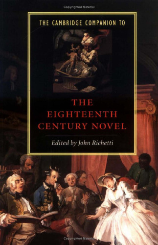 The Cambridge Companion to the Eighteenth-Century Novel (Cambridge Companions to Literature)
