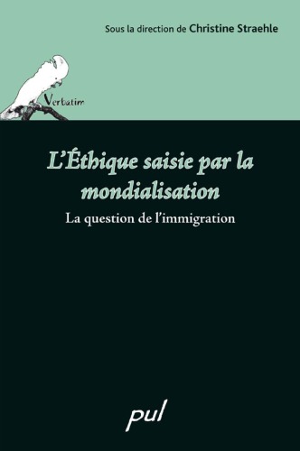 L'éthique saisie par la mondialisation : La question de l'immigration