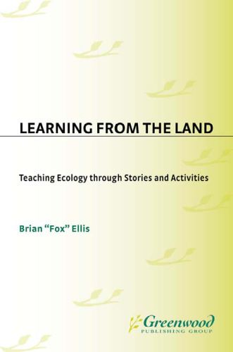 Learning from the Land: Teaching Ecology Through Stories and Activities