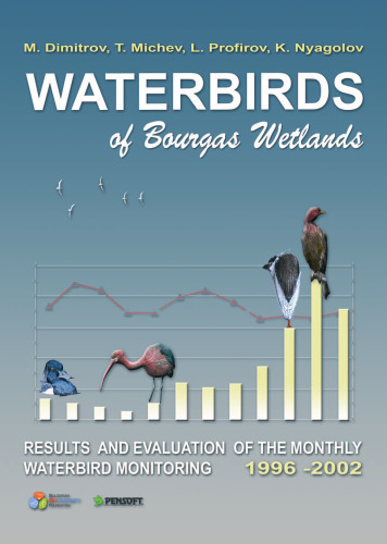 Waterbirds of Bourgas Wetlands: Results & Evaluation of the Monthly Waterbird Monitoring 1996-2002 (Pensoft Series Faunistica)