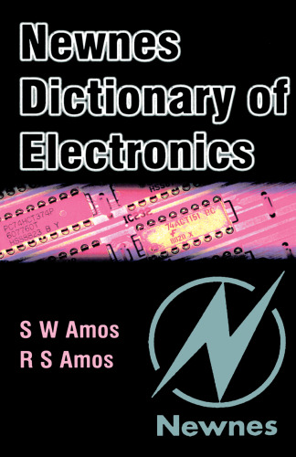 Newnes Dictionary of Electronics, Fourth Edition