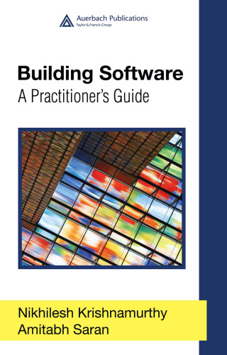 Building Software: A Practitioner's Guide