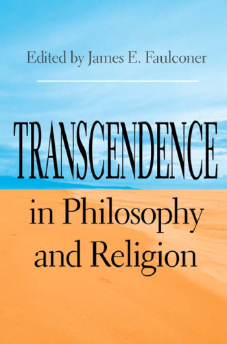 Transcendence in Philosophy and Religion (Indiana Series in the Philosophy of Religion)