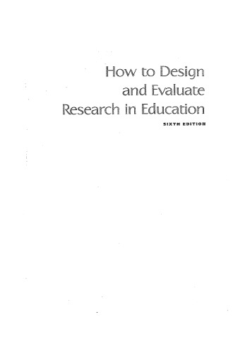 How to Design and Evaluate Research in Education