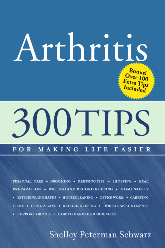 Arthritis: 300 Tips for Making Life Easier
