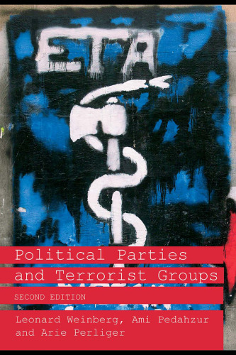 Political Parties and Terrorist Groups 2nd ed. (Extremism and Democracy)