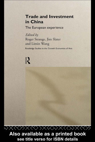 Trade and Investment in China: The European Experience (Routledge Studies in the Growth Economies of Asia)