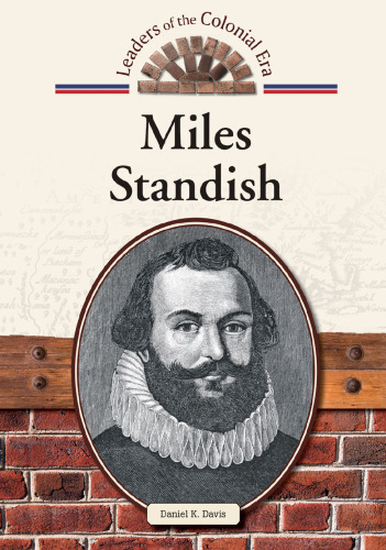 Miles Standish (Leaders of the Colonial Era)
