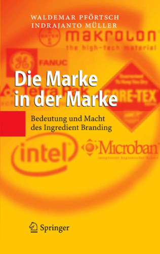 Die Marke in der Marke: Bedeutung und Macht des Ingredient Branding (German Edition)