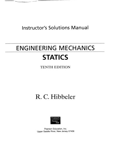 Engineering Mechanics - Statics (10th Edition) SOLUTION MANUAL