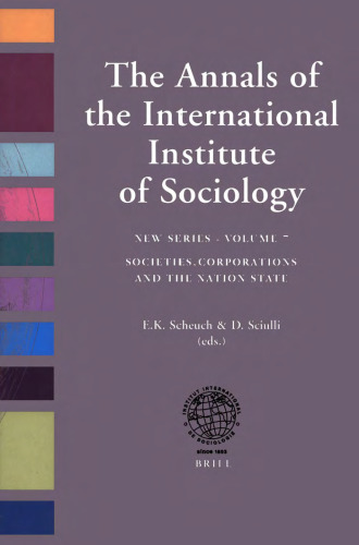 The Annals of The International Institute os Sociology: Societies, Corporations and the Nation State (International Institute of Sociology) (International Institute of Sociology)