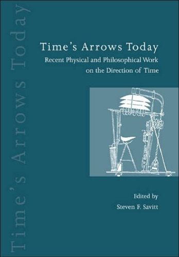 Time's Arrows Today: Recent Physical and Philosophical Work on the Direction of Time