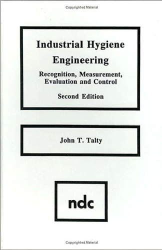 Industrial Hygiene Engineering: Recognition, Measurement, Evaluation and Control