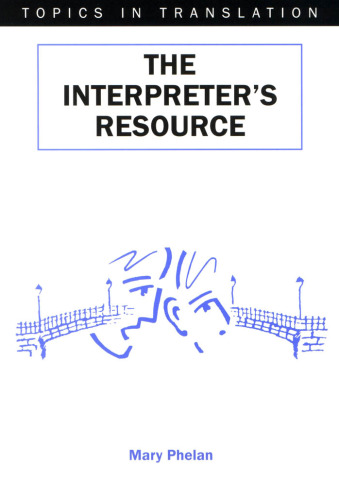 The Interpreter's Resource (Topics in Translation, 19)
