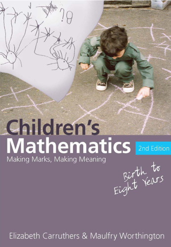 Children's Mathematics: Making Marks, Making Meaning