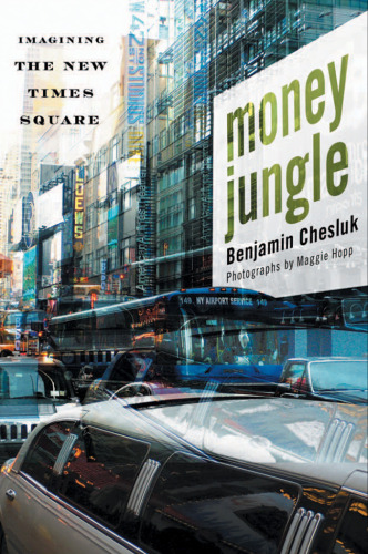 Money Jungle: Imagining the New Times Square