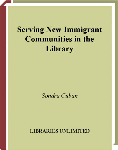 Serving New Immigrant Communities in the Library
