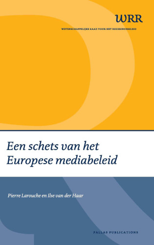Een schets van het Europese mediabeleid (Dutch Edition)