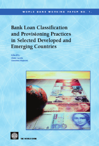 Bank Loan Classification and Provisioning Practices in Selected Developed and Emerging Countries (World Bank Working Papers)