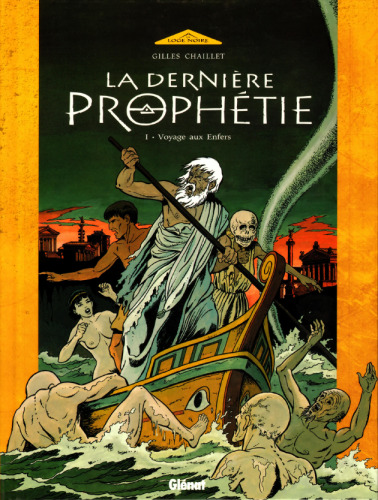 La Dernière Prophétie, tome 1 : Voyage aux enfers