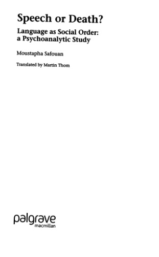 Speech Or Death?: Language as Social Order: A Psychoanalytical Study
