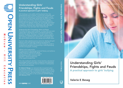 Understanding Girls' Friendships, Fights and Feuds: A Practical Approach to Girls' Bullying